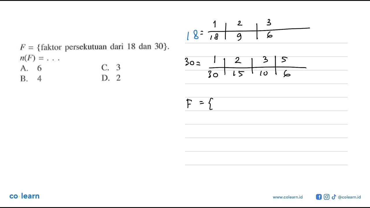 F = {faktor persekutuan dari 18 dan 30}. n(F) = ...
