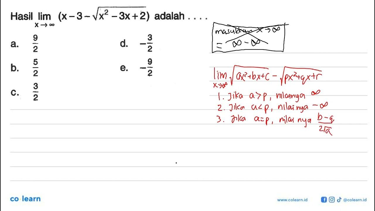 Hasil lim x mendekati tak hingga (x-3-akar(x^2-3x+2))