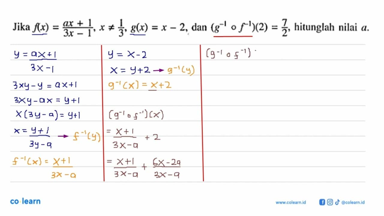 Jika f(x)=(ax+1)/(3x-1), x=/=1/3, g(x)=x-2 , dan