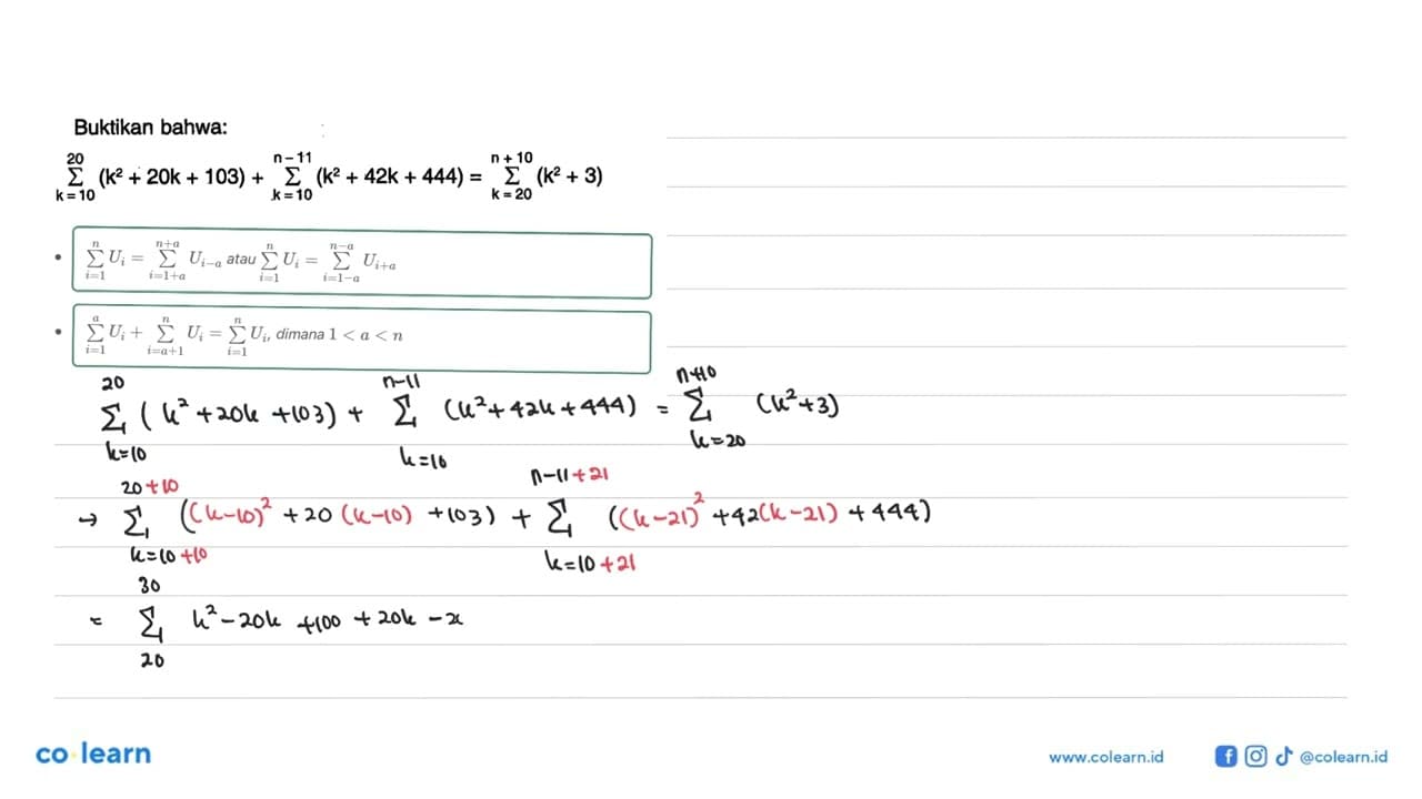 Buktikan bahwa: sigma k=10 20 (k^2+20k+103)+sigma k=10 n-11