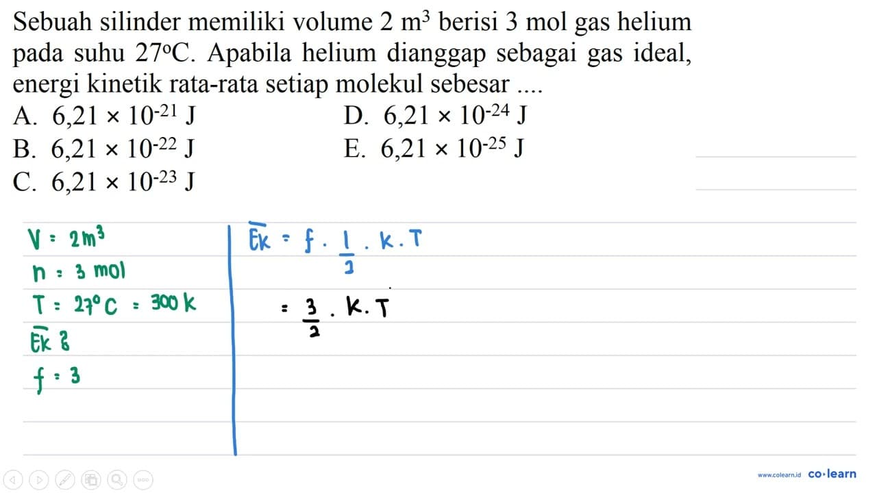 Sebuah silinder memiliki volume 2 m^3 berisi 3 mol gas