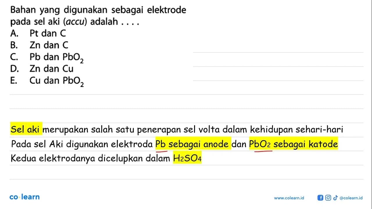 Bahan yang digunakan sebagai elektrode pada sel aki (accu)