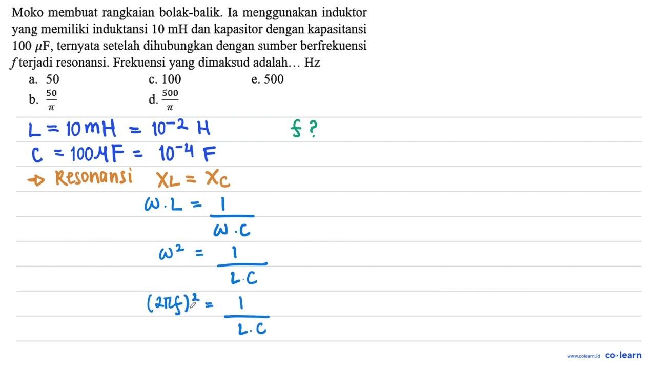 Moko membuat rangkaian bolak-balik. Ia menggunakan induktor