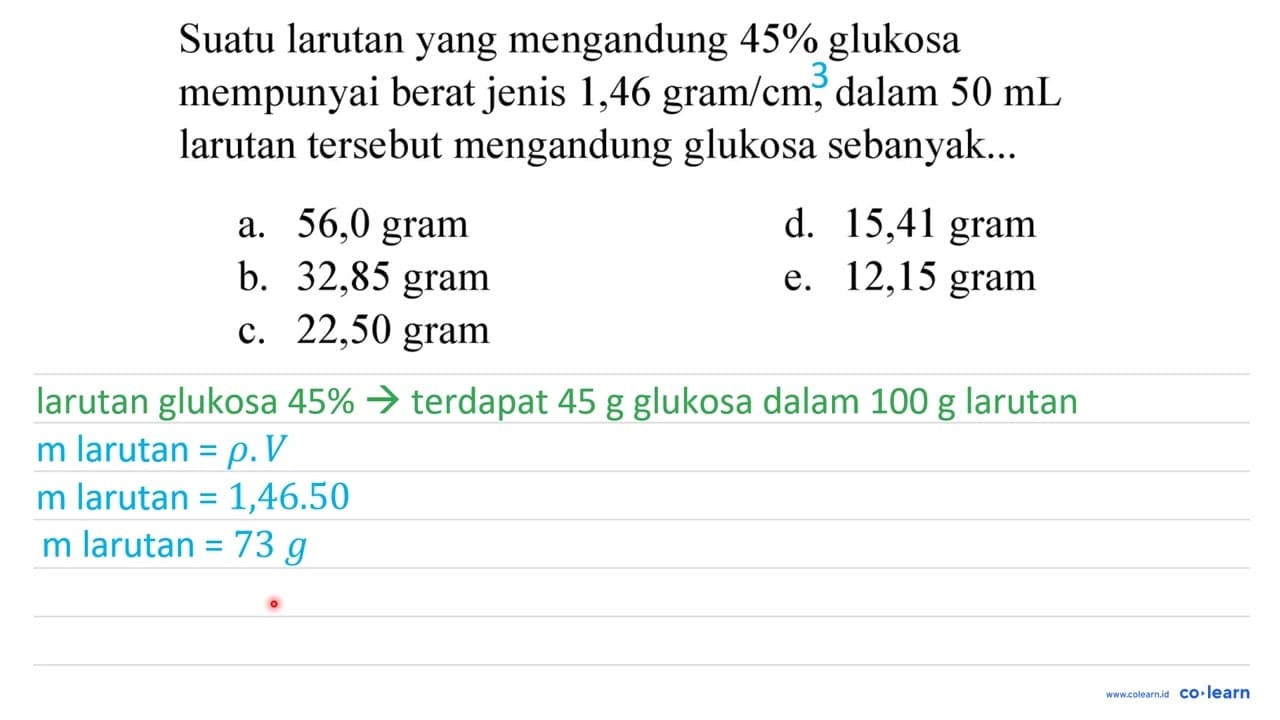 Suatu larutan yang mengandung 45 % glukosa mempunyai berat