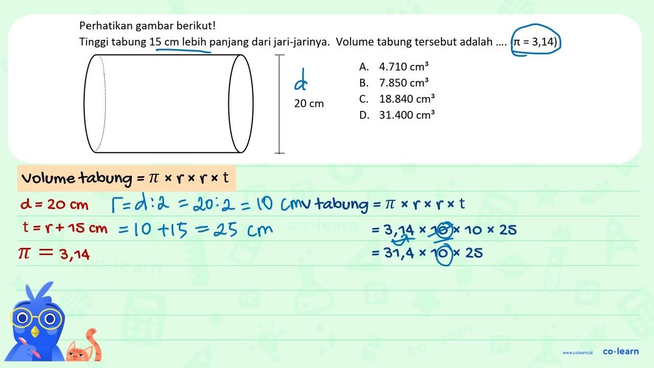 Perhatikan gambar berikut! Tinggi tabung 15 cm lebih