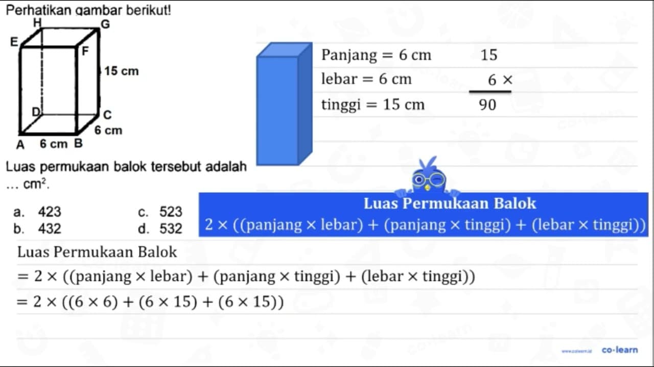 Perhatikan aambar berikut! Luas permukaan balok tersebut