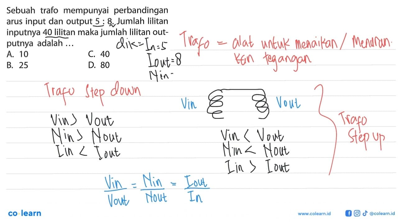 Sebuah trafo mempunyai perbandingan arus input dan output