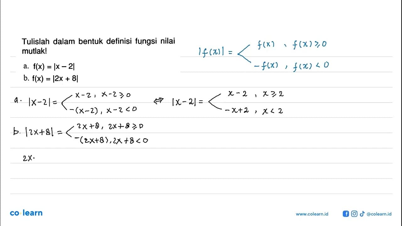 Tulislah dalam bentuk defisini fungsi nilai mutlak! a