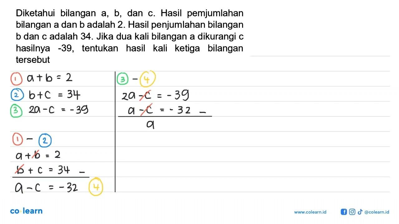 Diketahui bilangan a, b, dan c. Hasil penjumlahan bilangan