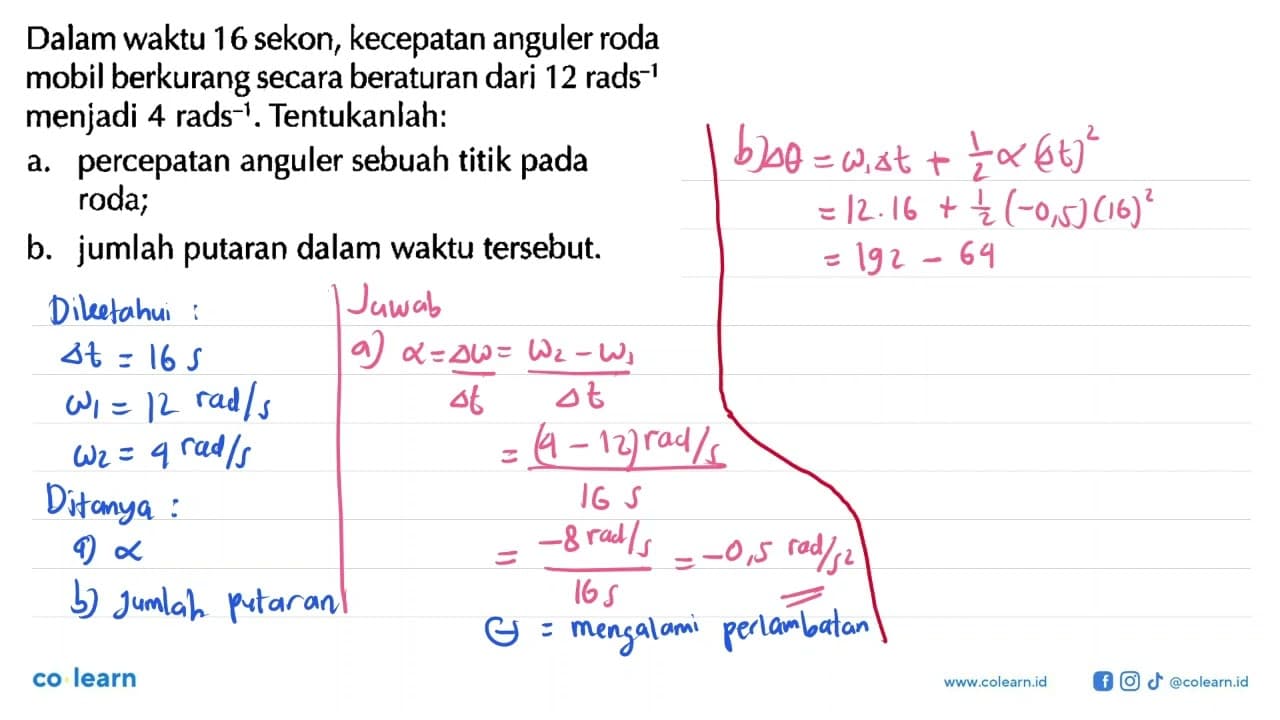 Dalam waktu 16 sekon, kecepatan anguler roda mobil