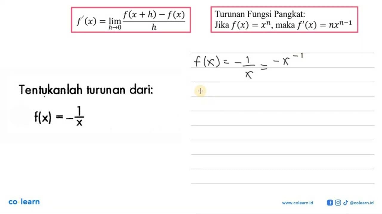 Tentukanlah turunan dari:f(x)=-1/x