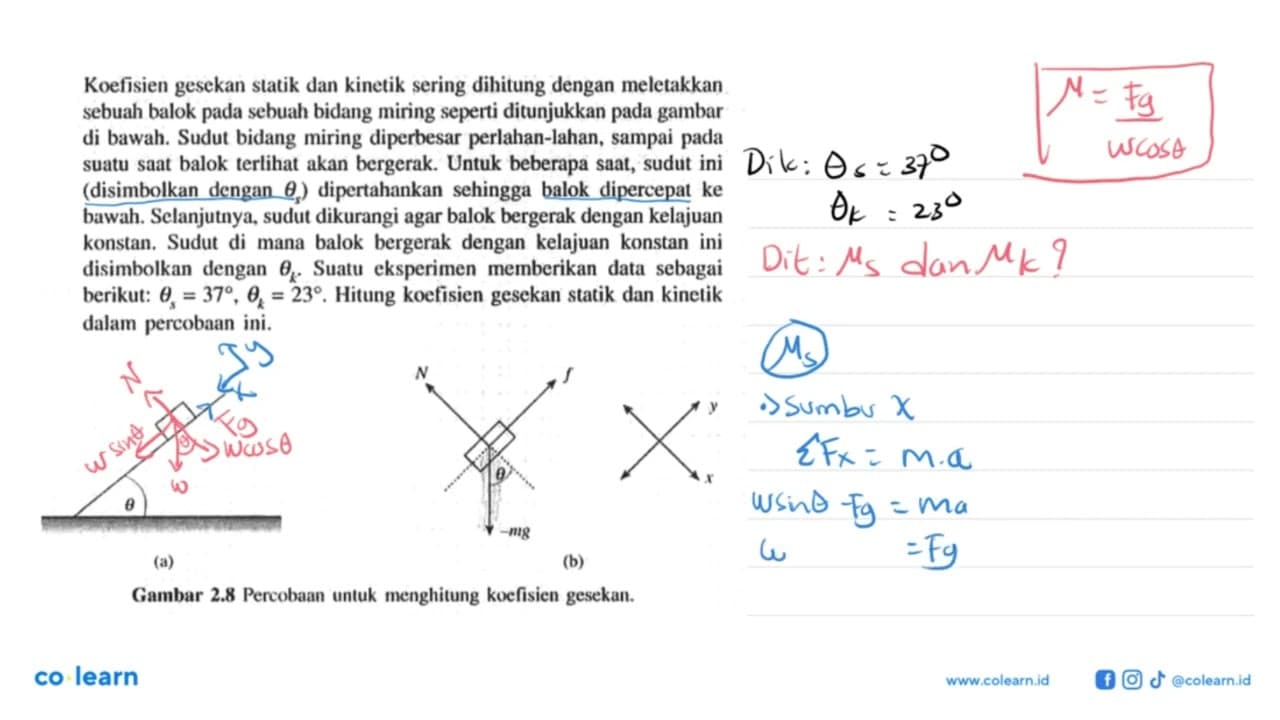 Koefisien gesekan statik dan kinetik sering dihitung dengan