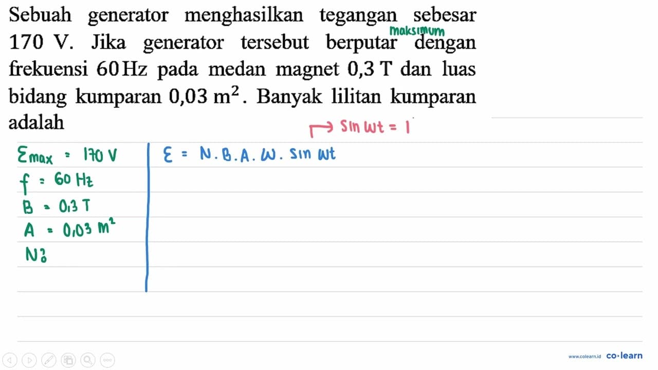 Sebuah generator menghasilkan tegangan sebesar 170 V. Jika