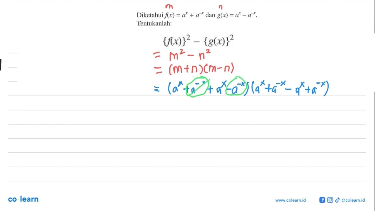 Diketahui f(x)=a^x+a^-x dan g(x)=a^x-a^-x. Tentukanlah: