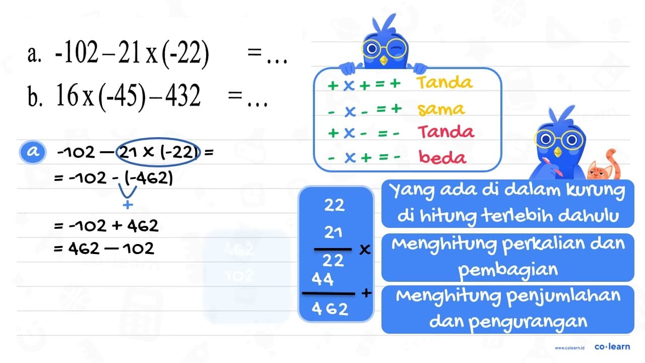 a. -102 - 21 x (-22) = ... b. 16 x (-45) - 432 = ...