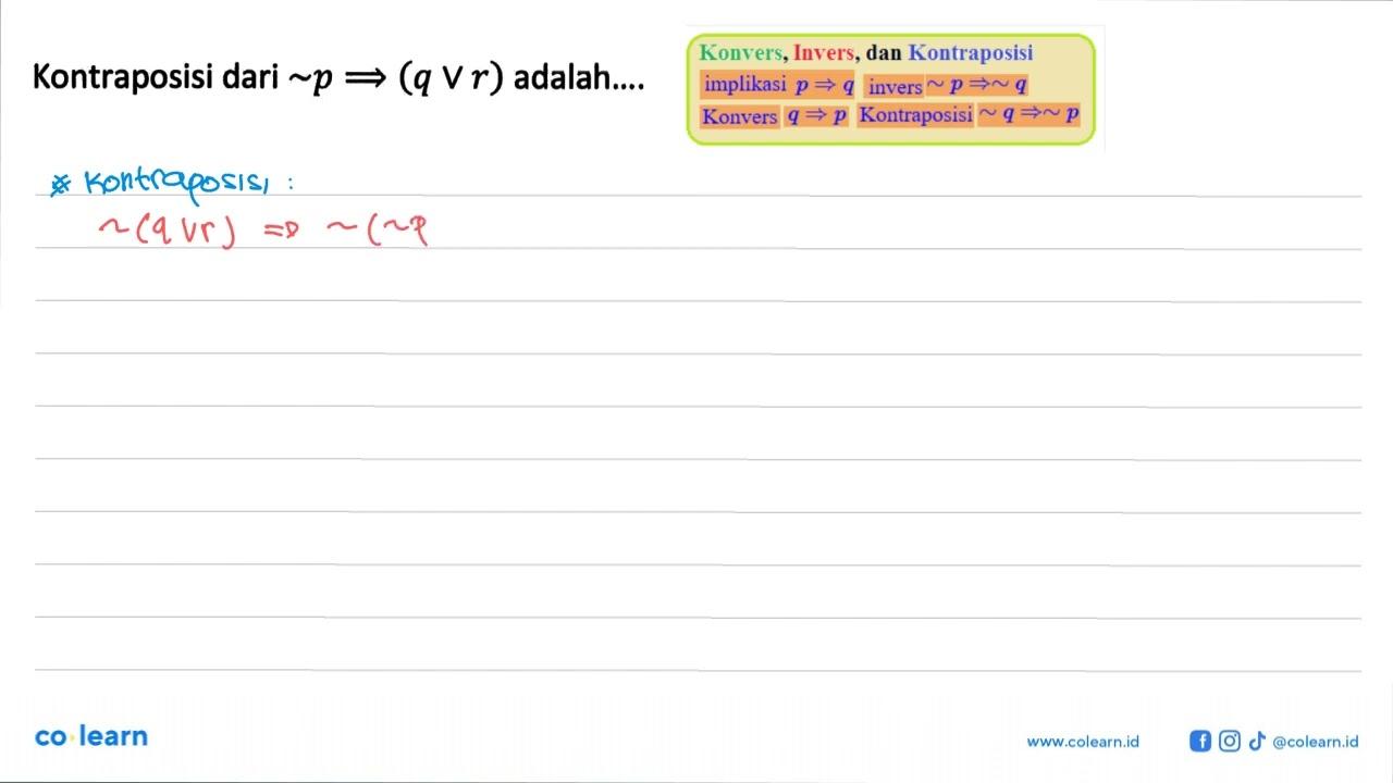 Kontraposisi dari ~p =>(q v r) adalah....