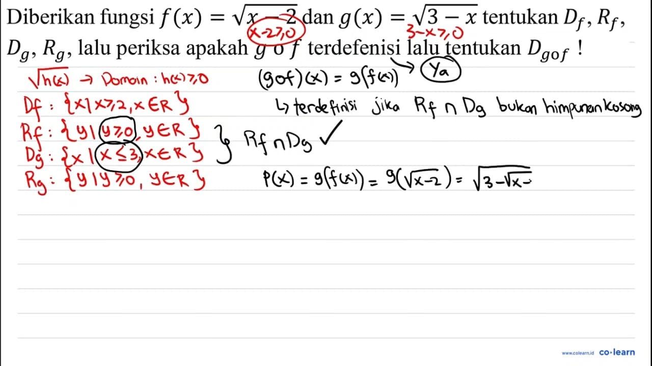 Diberikan fungsi f(x)=akar(x-2) dan g(x)=akar(3-x) tentukan