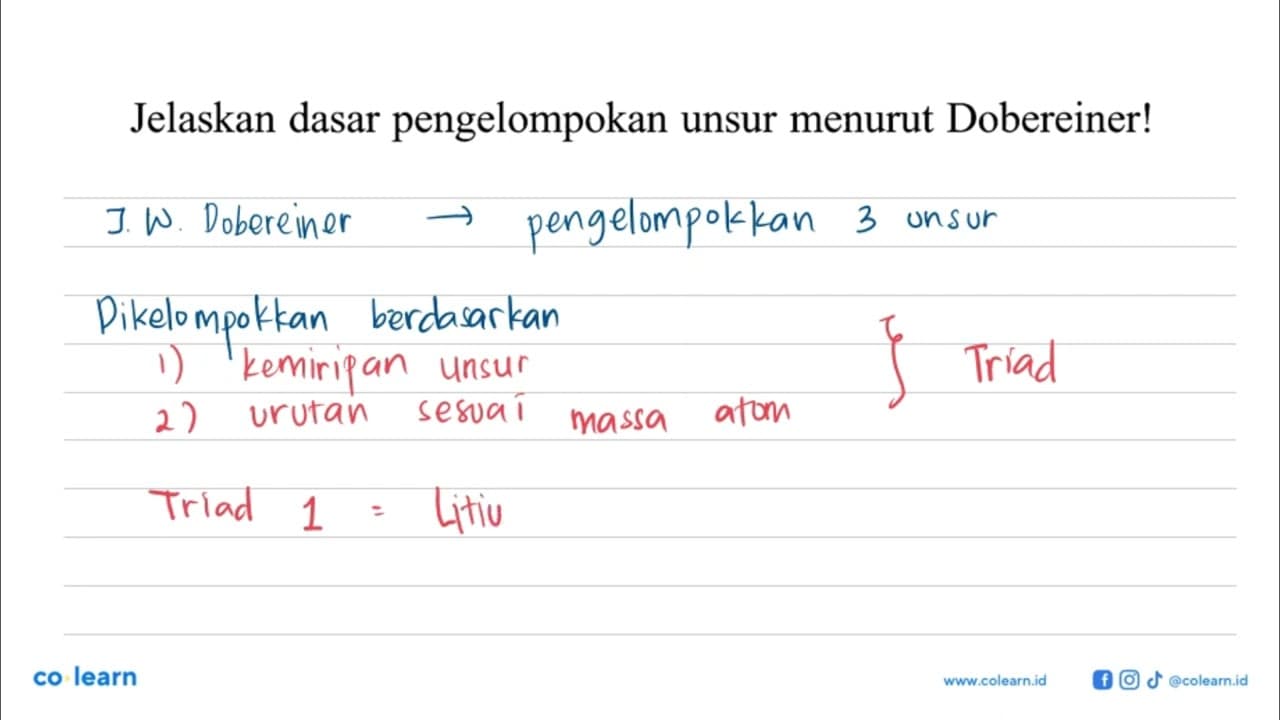 Jelaskan dasar pengelompokan unsur menurut Dobereiner!