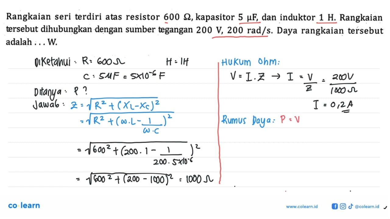 Rangkaian seri terdiri atas resistor 600 ohm, kapasitor 5