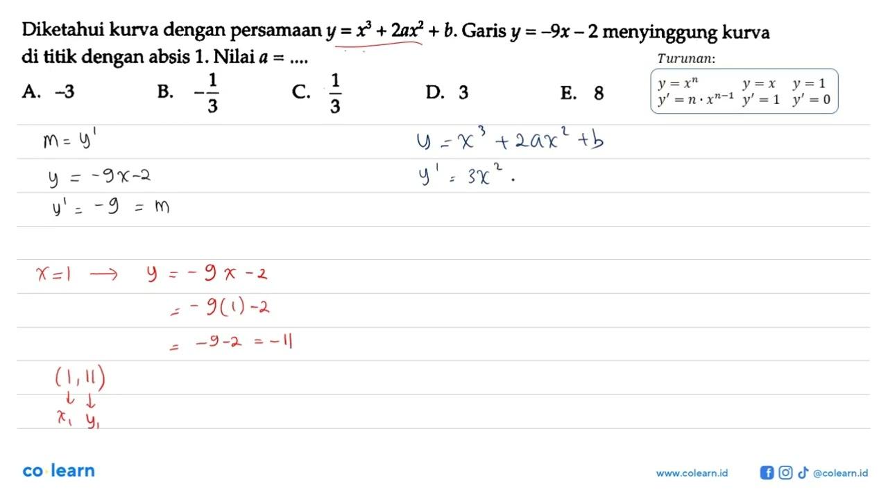 Diketahui kurva dengan persamaan y=x^3+2ax^2+b. Garis