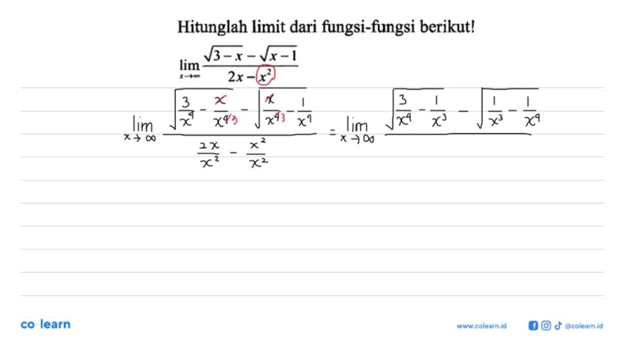 Hitunglah limit dari fungsi-fungsi berikutl! lim x->tak