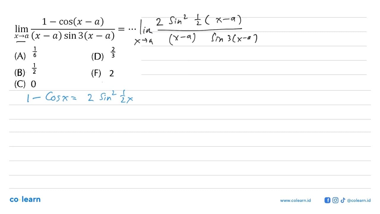 limit x->a (1-cos(x-a))/((x-a)sin3(x-a))=...