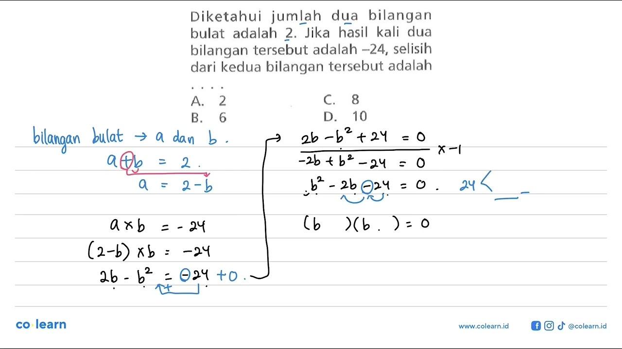 Diketahui jumlah dua bilangan bulat adalah 2. Jika hasil