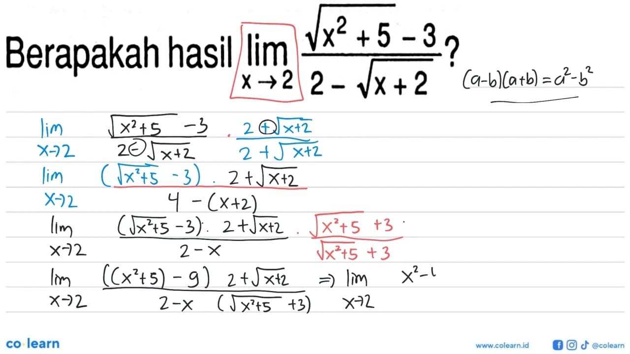 Berapakah hasil limit x -> 2 akar(x^2+5)-3/2-akar(x+2) ?