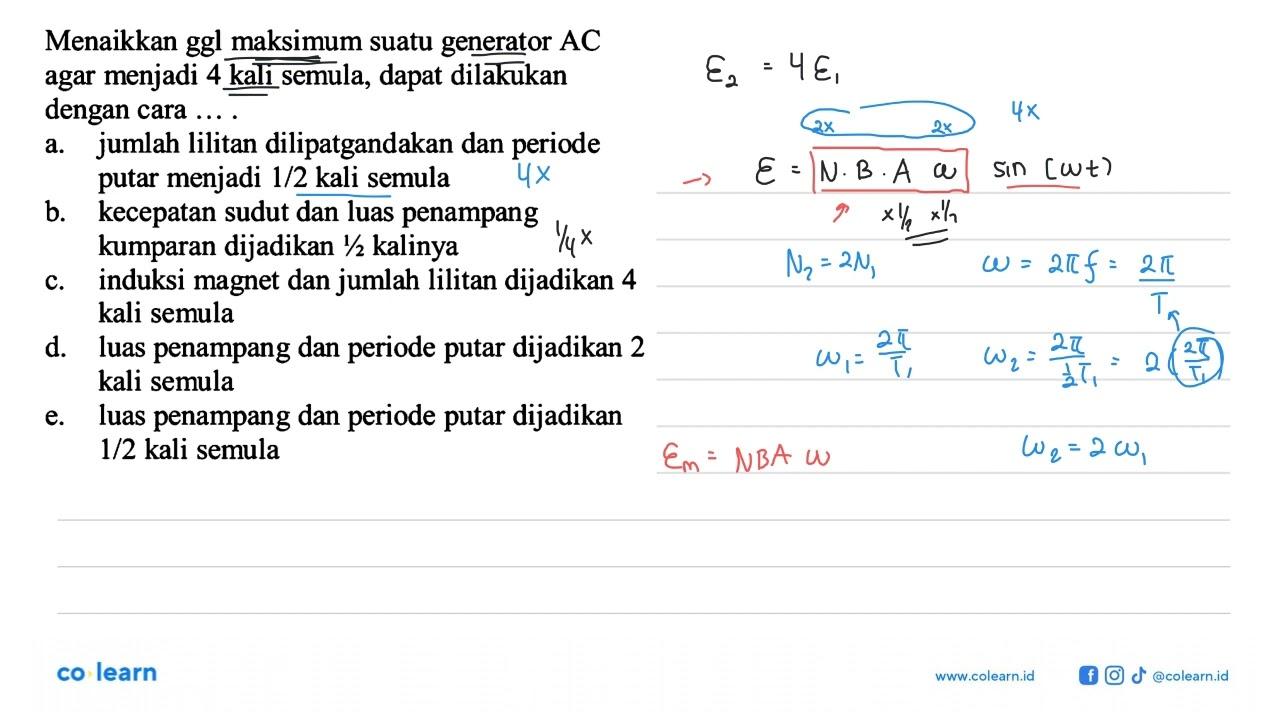 Menaikkan ggl maksimum suatu generator AC agar menjadi 4