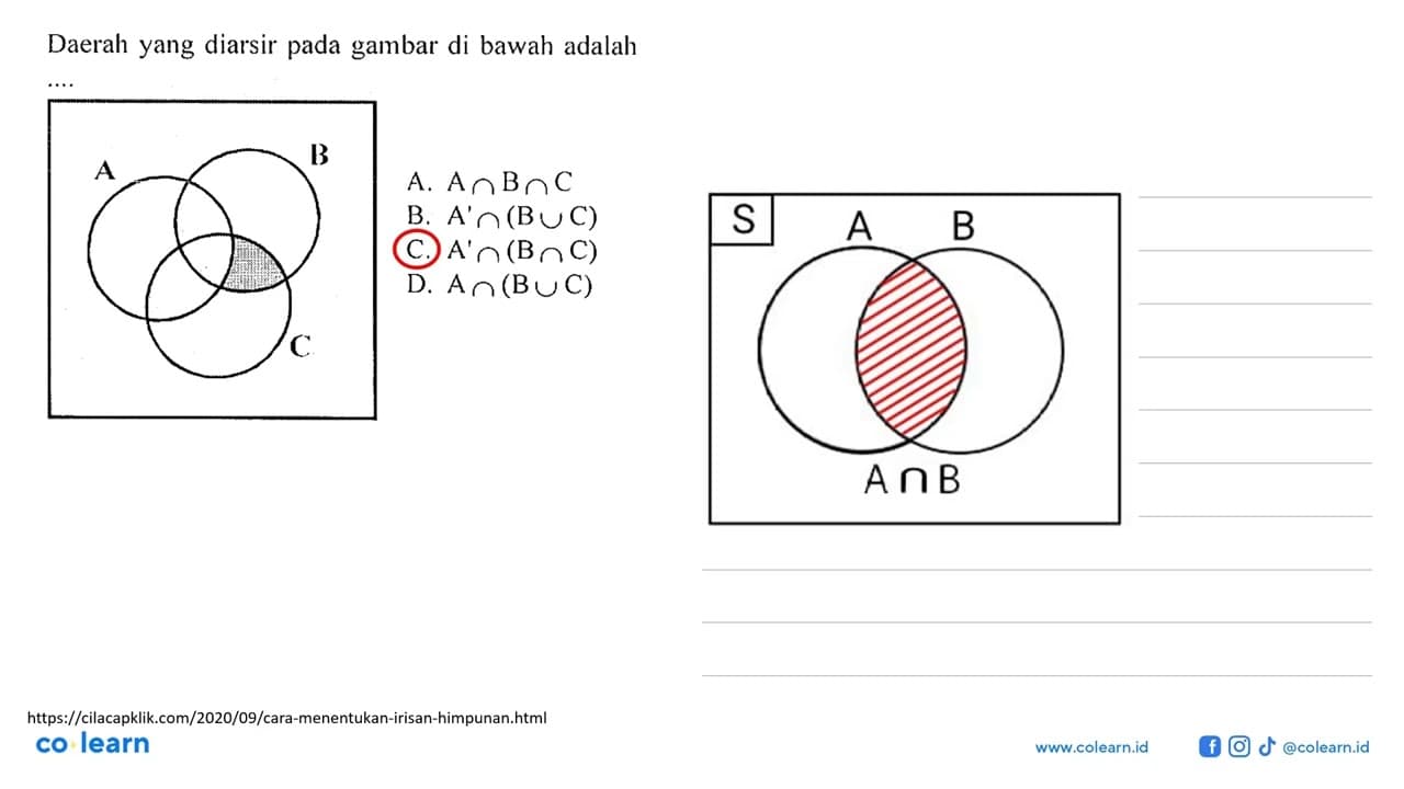 Daerah yang diarsir pada gambar di bawah adalah .... A B C