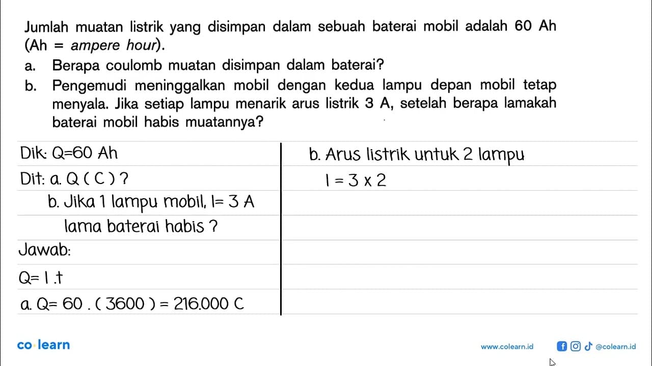 Jumlah muatan listrik yang disimpan dalam sebuah baterai