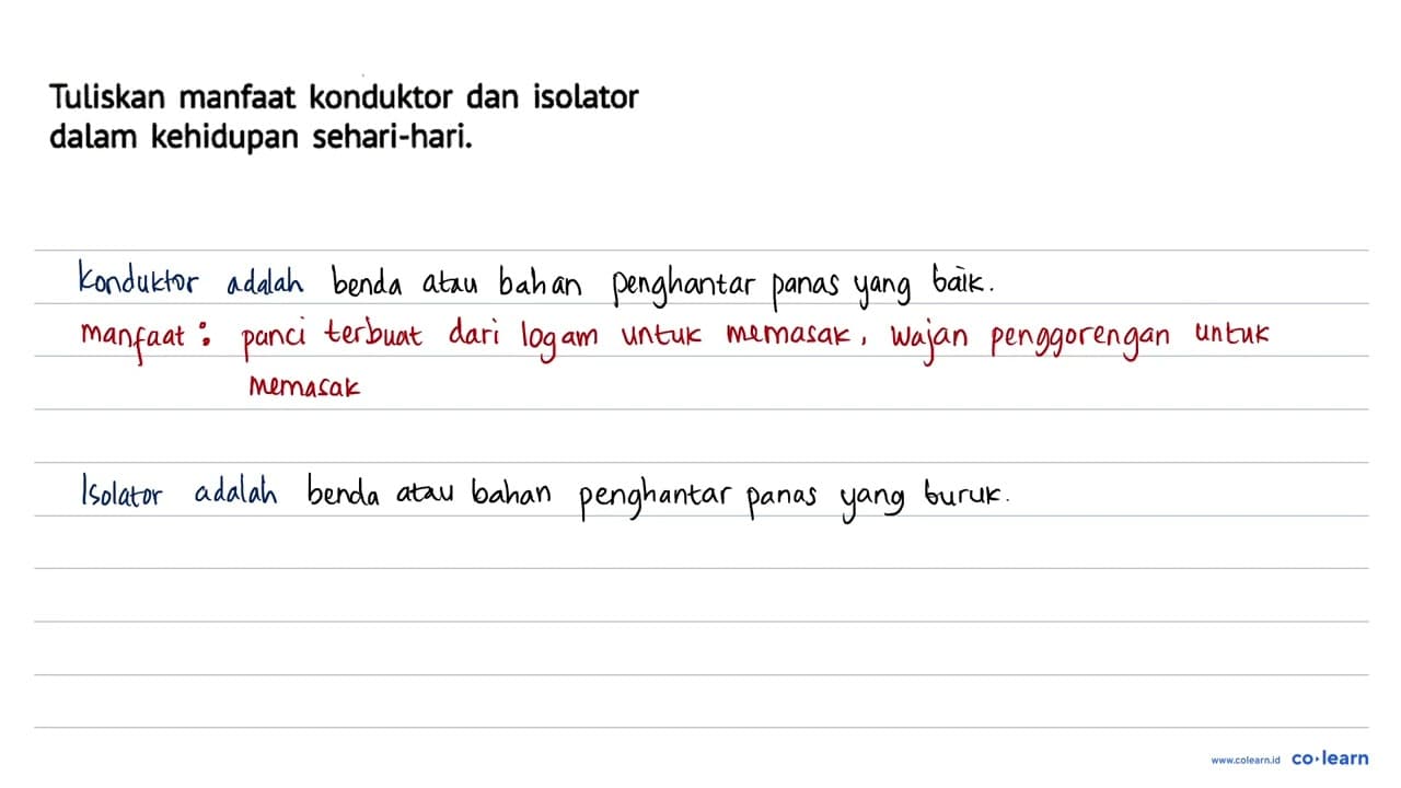 Tuliskan manfaat konduktor dan isolator dalam kehidupan