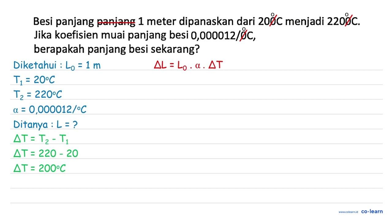 Besi panjang panjang 1 meter dipanaskan dari 200 C menjadi