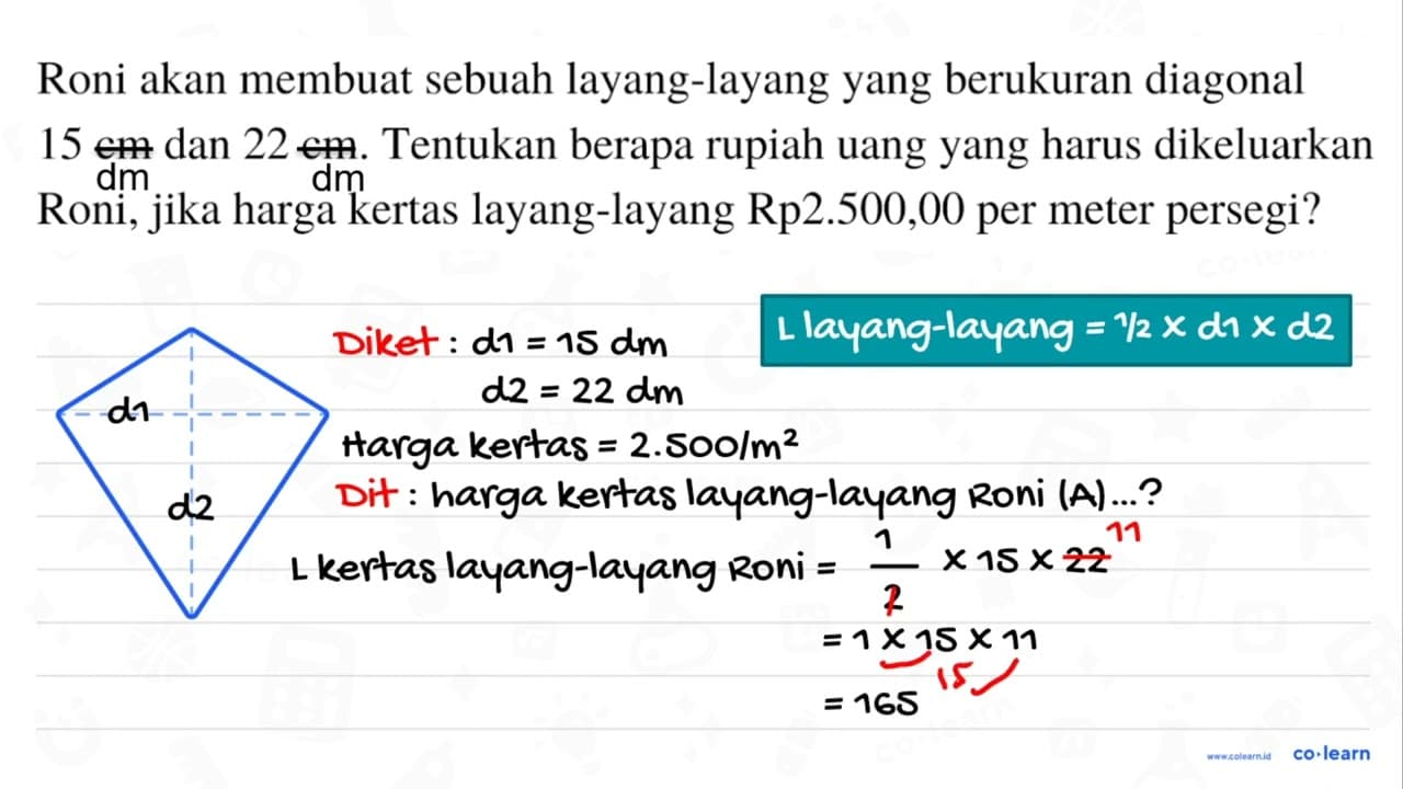 Roni akan membuat sebuah layang-layang yang berukuran