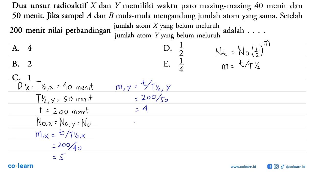 Dua unsur radioaktif X dan Y memiliki waktu paro