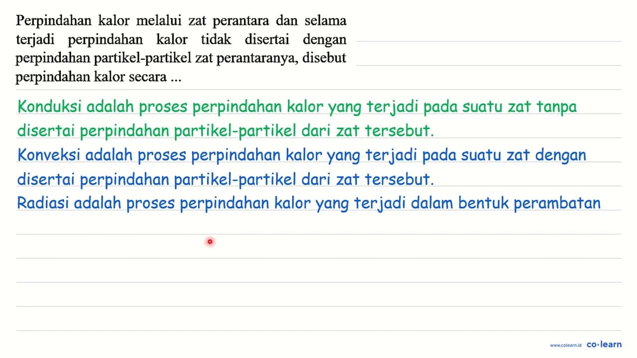 Perpindahan kalor melalui zat perantara dan selama terjadi