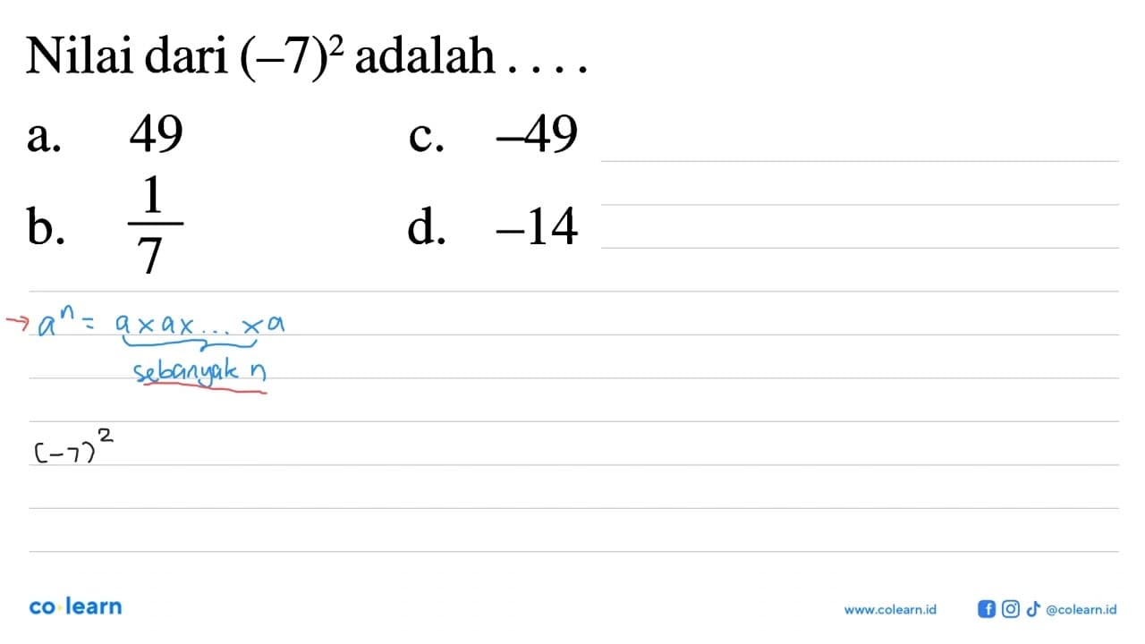 Nilai dari (-7)^2 adalah ..