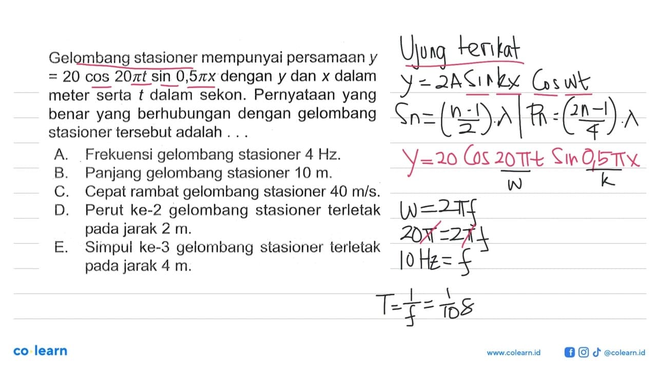 Gelombang stasioner mempunyai persamaan y =20 cos 20 pi t