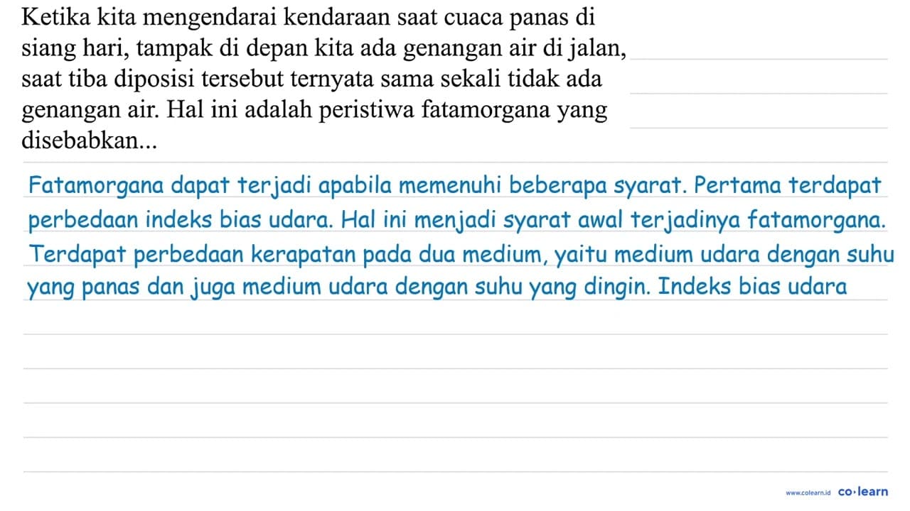 Ketika kita mengendarai kendaraan saat cuaca panas di siang