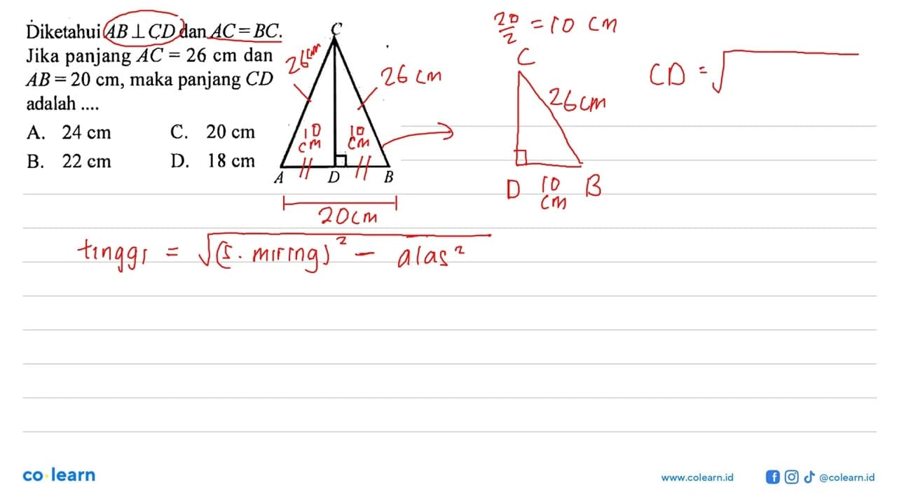 Diketahui AB tegak lurus CD dan AC=BC.Jika panjang AC=26 cm