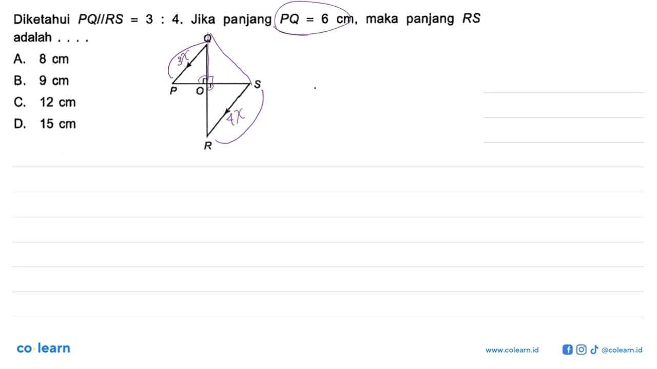 Diketahui PQ//RS=3:4. Jika panjang PQ=6 cm, maka panjang RS