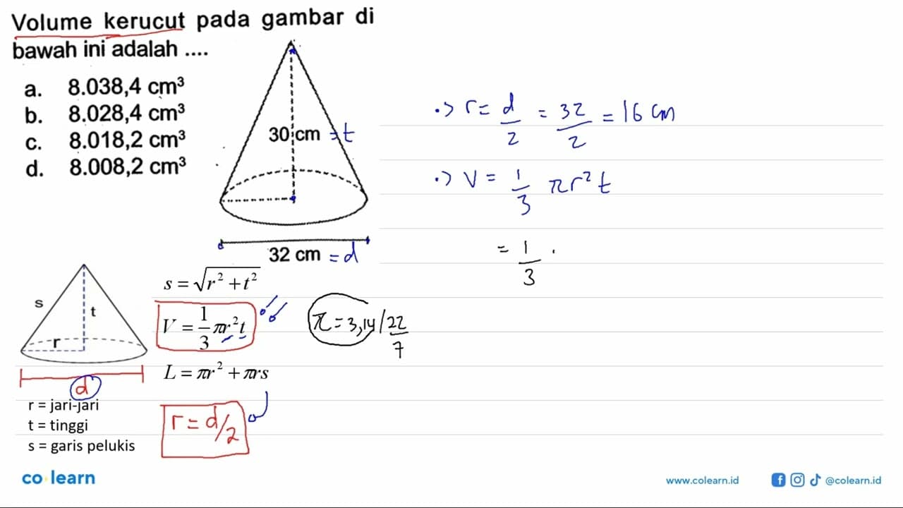 Volume kerucut pada gambar di bawah ini adalah .... 30 32