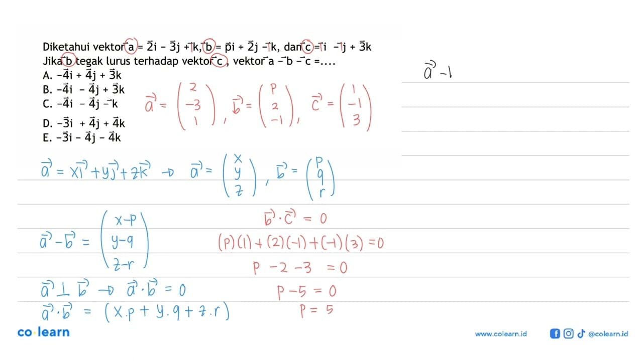 Diketahui vektor a = 2i - 3j + k, vektor b = pi + 2j - k,