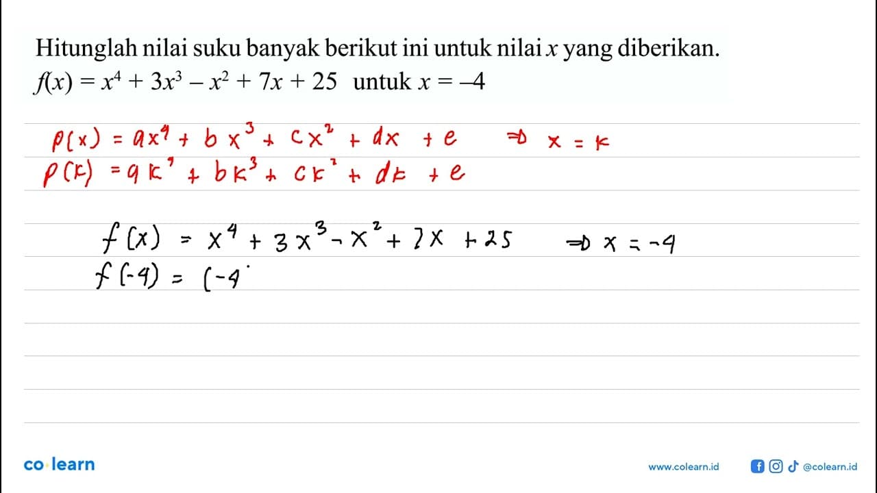 Hitunglah nilai suku banyak berikut ini untuk nilaix yang