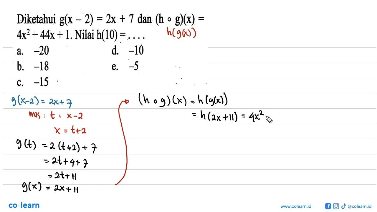 Diketahui g(x-2)=2x+7 dan (hog)(x)=4x^2+44x+1. Nilai