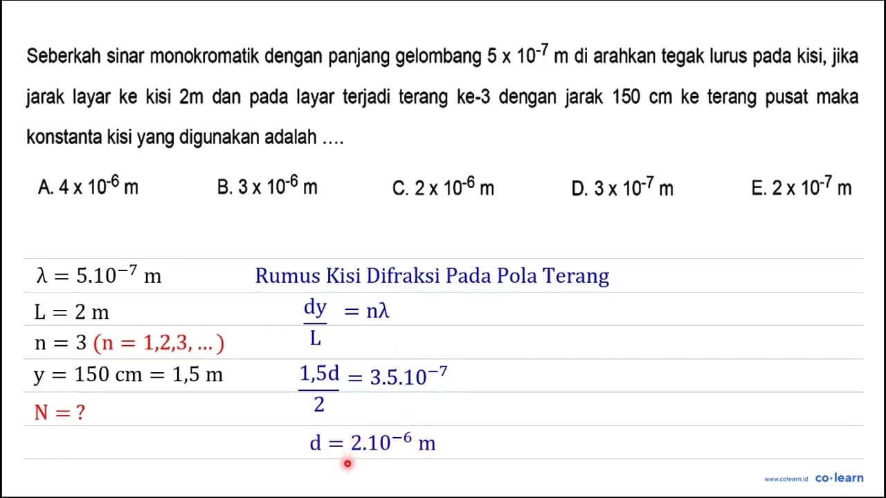 Seberkah sinar monokromatik dengan panjang gelombang 5 x