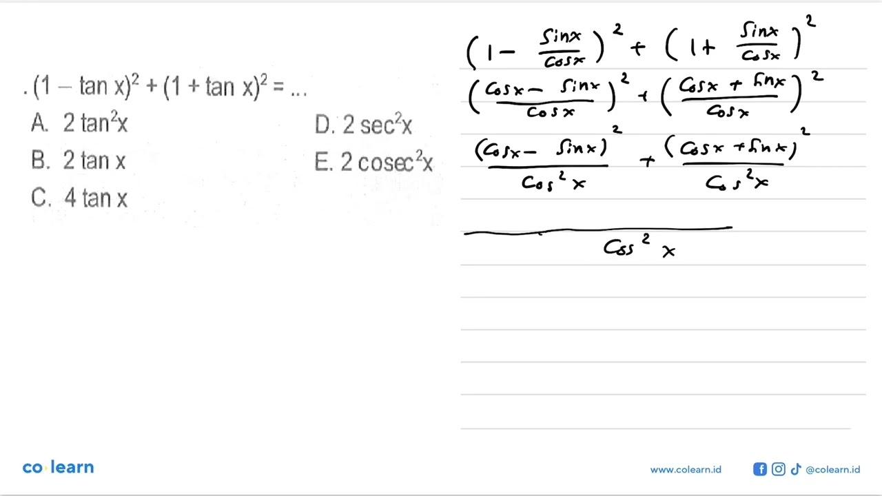 Irsuto, M.M. O (1-tan x)^2+(1+tan x)^2=... A. 2 tan^2 x D.