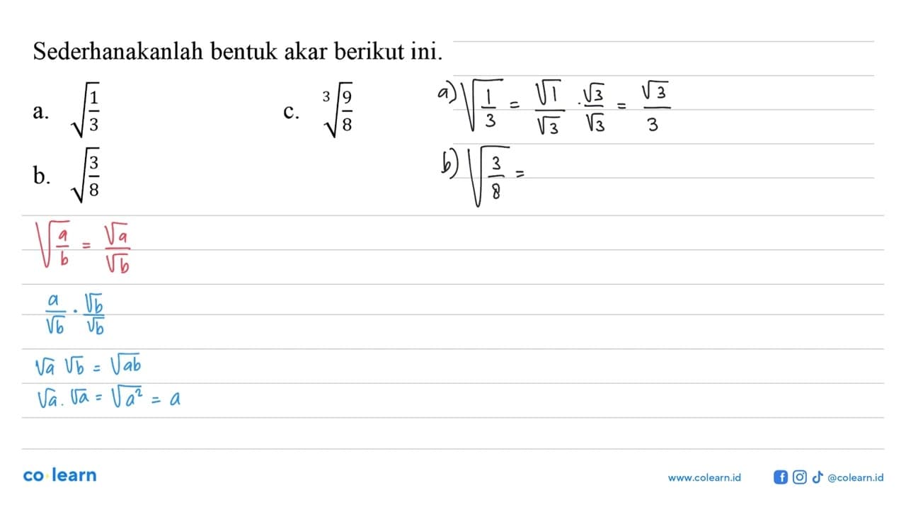 Sederhanakanlah bentuk akar berikut ini. a. akar(1/3) c.