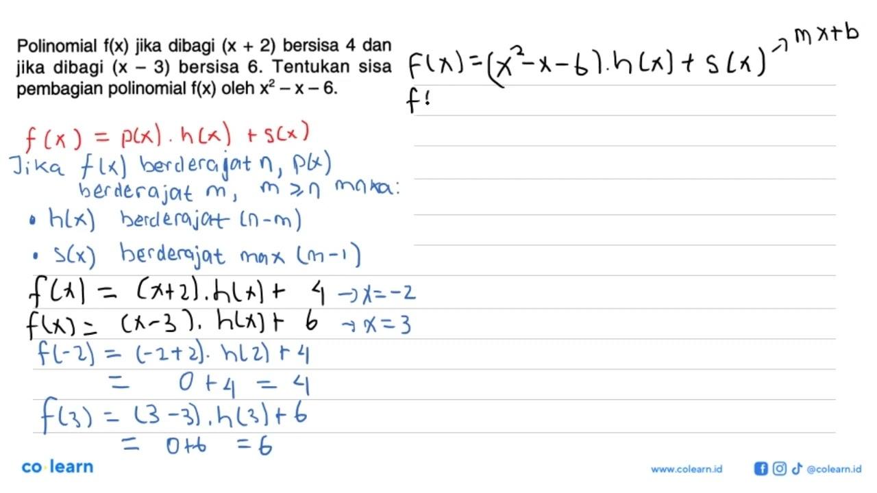 Polinomial f(x) jika dibagi (x+2) bersisa 4 dan jika dibagi