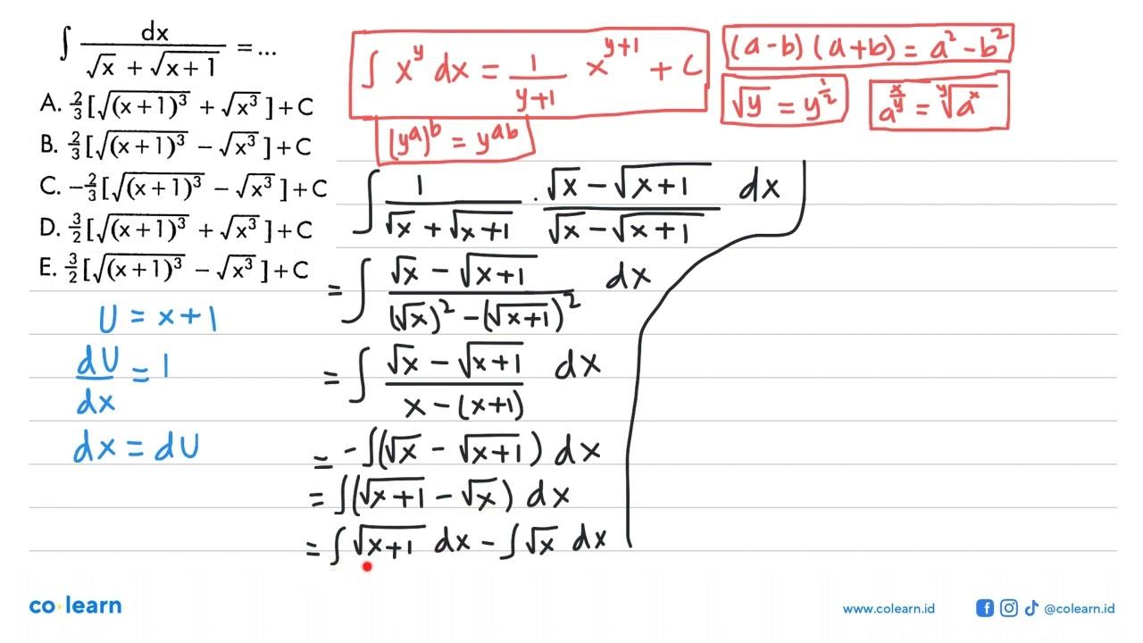 integral dx /(akar(x)+akar(x+1))=...